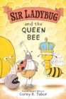 Image for Sir Ladybug and the Queen Bee