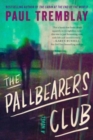 Image for The Pallbearers Club : A Novel