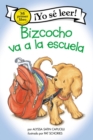 Image for Bizcocho va a la escuela : Biscuit Goes to School (Spanish edition)