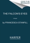Image for The falcon&#39;s eyes  : a novel