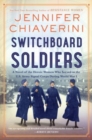 Image for Switchboard soldiers  : a novel