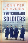 Image for Switchboard soldiers: a novel