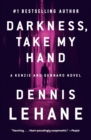 Image for Darkness, Take My Hand : A Kenzie and Gennaro Novel