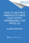 Image for How to Destroy America in Three Easy Steps Low Price CD
