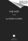 Image for The Hop : A Novel