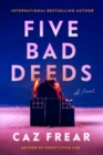 Image for Five Bad Deeds : A Novel