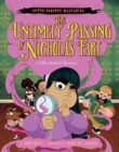 Image for Super-Serious Mysteries #1: The Untimely Passing of Nicholas Fart