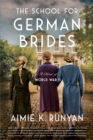 Image for The School for German Brides: A Novel of World War II