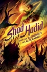 Image for Shad Hadid and the Alchemists of Alexandria