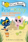 Image for Pete the Kitty and the Mermaid&#39;s Sandcastle