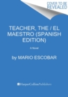 Image for The Teacher \ El maestro (Spanish edition) : A Novel