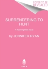 Image for Surrendering to Hunt