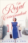 Image for Royal Correspondent: A Novel