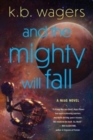 Image for And the Mighty Will Fall