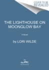 Image for The lighthouse on Moonglow Bay  : a novel
