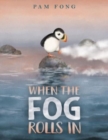 Image for When the Fog Rolls In