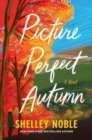 Image for Picture perfect autumn  : a novel