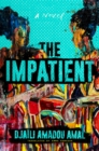 Image for The Impatients: A Novel