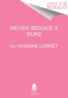 Image for Never Seduce a Duke