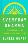 Image for Everyday Dharma : 8 Essential Practices for Finding Success and Joy in Everything You Do