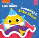Image for Baby Shark: Good Night, Baby Shark!