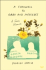 Image for A farewell to Gabo and Mercedes: a son&#39;s memoir of Gabriel Garcia Marquez and Mercedes Barcha