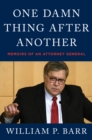 Image for One Damn Thing After Another: Memoirs of an Attorney General