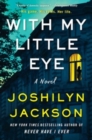Image for With My Little Eye : A Novel