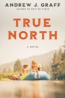 Image for True North : A Novel