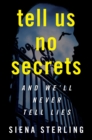 Image for Tell Us No Secrets