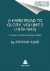Image for A Hard Road to Glory, Volume 2 (1919-1945)
