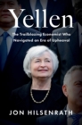 Image for Yellen: The Trailblazing Economist Who Navigated an Era of Upheaval