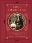 Image for Love Immortal: Antique Photographs and Stories of Dogs and Their People