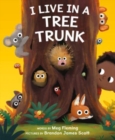 Image for I Live in a Tree Trunk