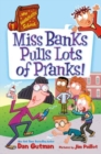 Image for My Weirdtastic School #1: Miss Banks Pulls Lots of Pranks!