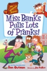 Image for My Weirdtastic School #1: Miss Banks Pulls Lots of Pranks!