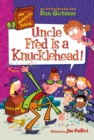 Image for My Weirdtastic School #2: Uncle Fred Is a Knucklehead! : 2