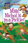 Image for My Weirdtastic School #4: Miss Nichol Is in a Pickle!