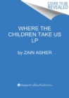Image for Where the Children Take Us