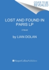 Image for Lost and Found in Paris : A Novel