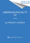 Image for American Royalty : A Novel [Large Print]