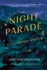 Image for The Night Parade : A Speculative Memoir