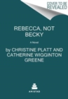Image for Rebecca, not Becky  : a novel
