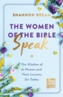 Image for The Women of the Bible Speak