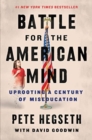 Image for Battle for the American Mind : Uprooting a Century of Miseducation