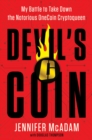 Image for Devil&#39;s coin: my battle to take down the mafia cryptoqueen