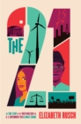 Image for The 21: The True Story of the Youth Who Sued the US Government Over Climate Change