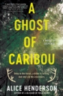 Image for A ghost of caribou: a novel of suspense