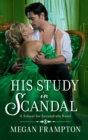 Image for His Study in Scandal: A School for Scoundrels Novel