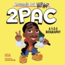 Image for Legends of Hip-Hop: 2Pac : A 1-2-3 Biography